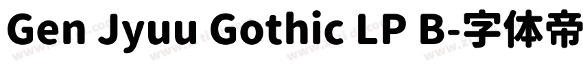 Gen Jyuu Gothic LP B字体转换